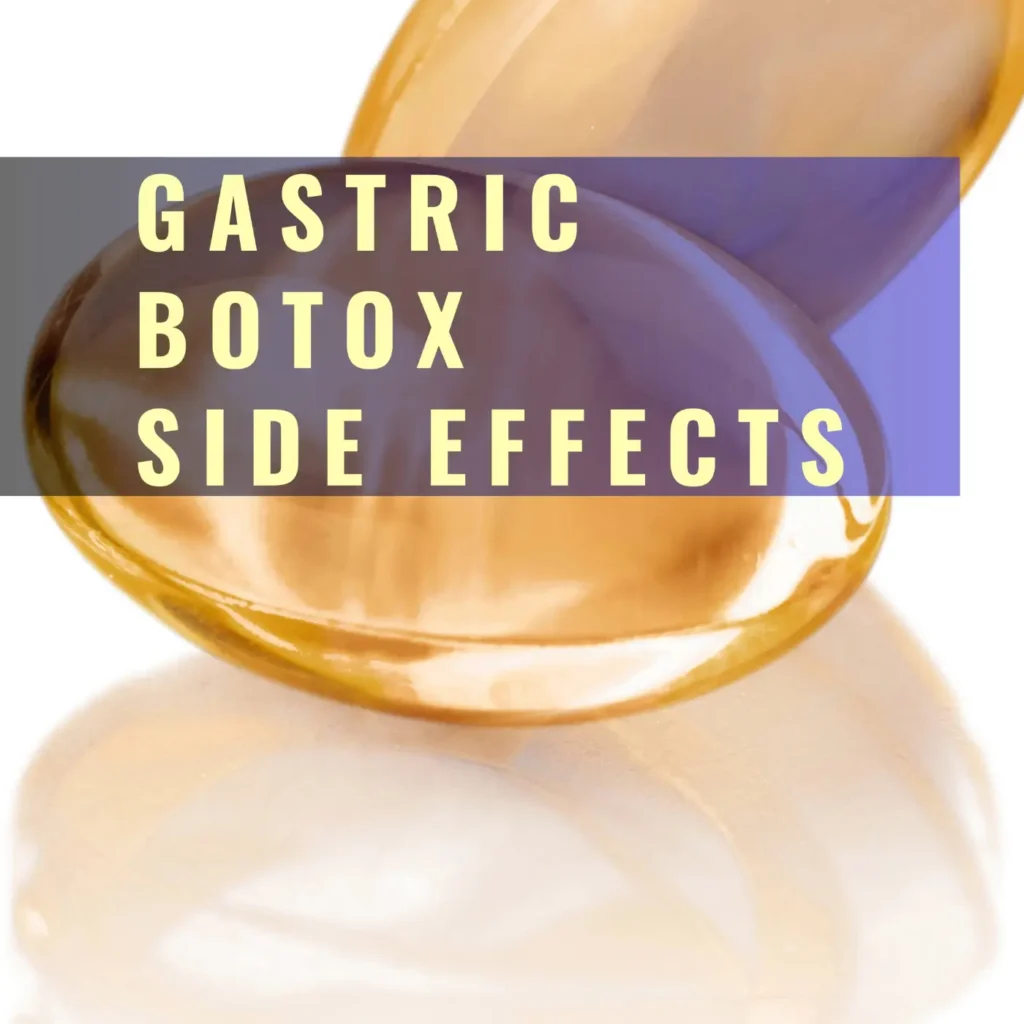 Gastric Botox Side Effects
